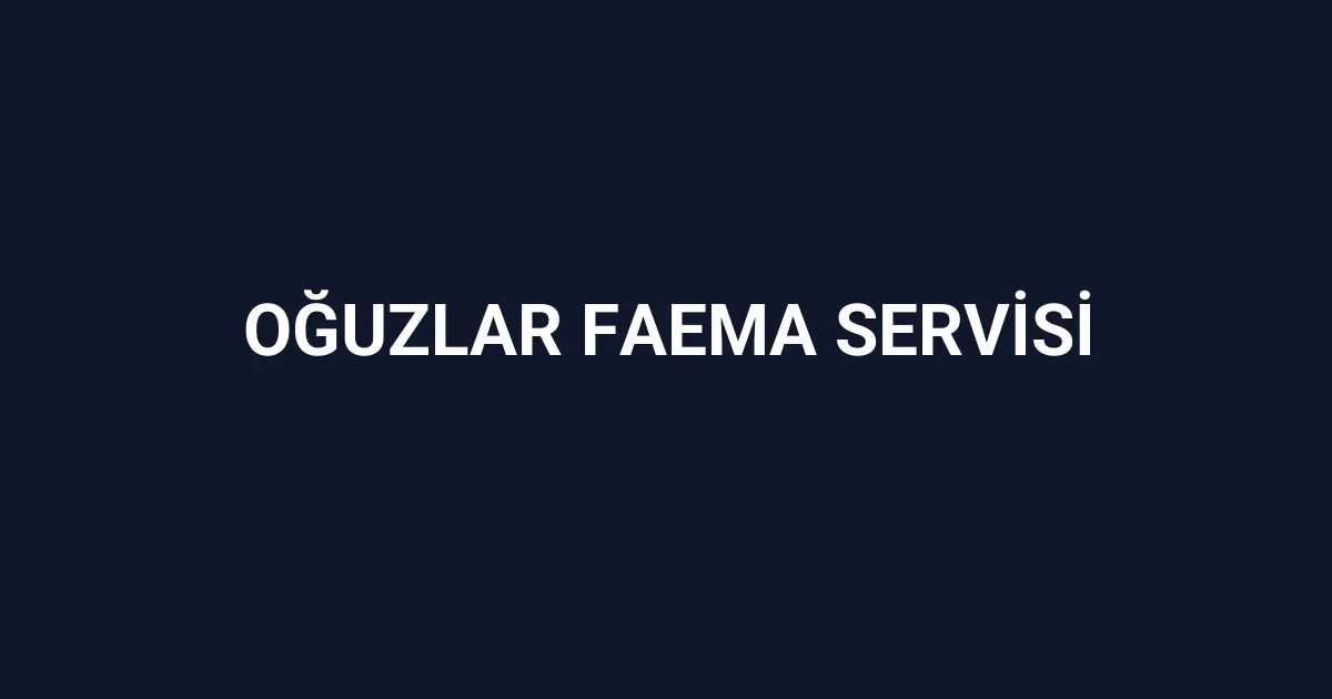 Oğuzlar Faema Servisi